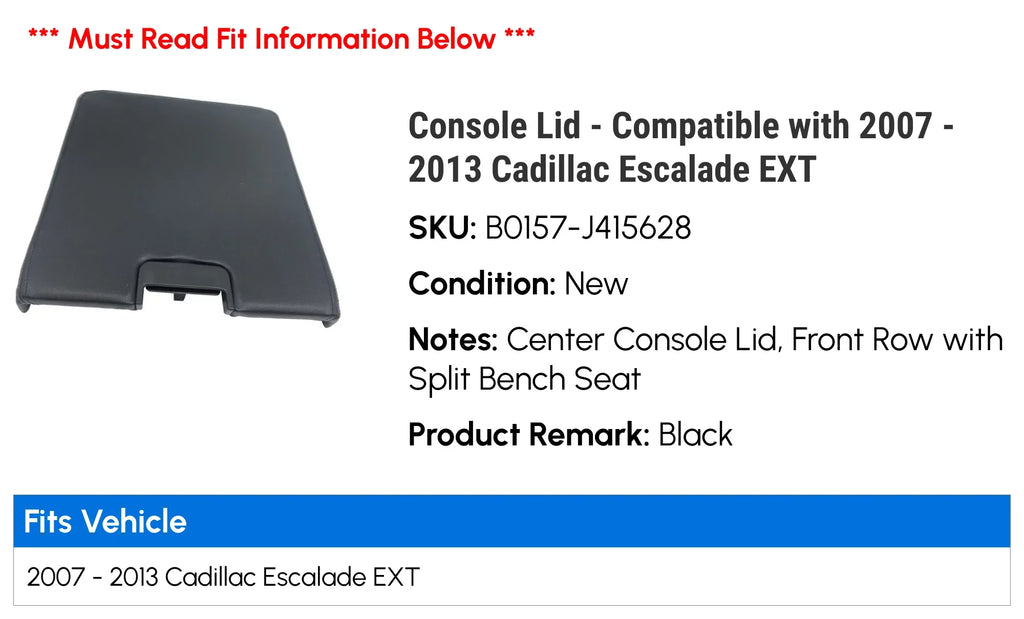 Console Lid - Compatible with 2007 - 2013 Cadillac Escalade EXT 2008 2009 2010 2011 2012
