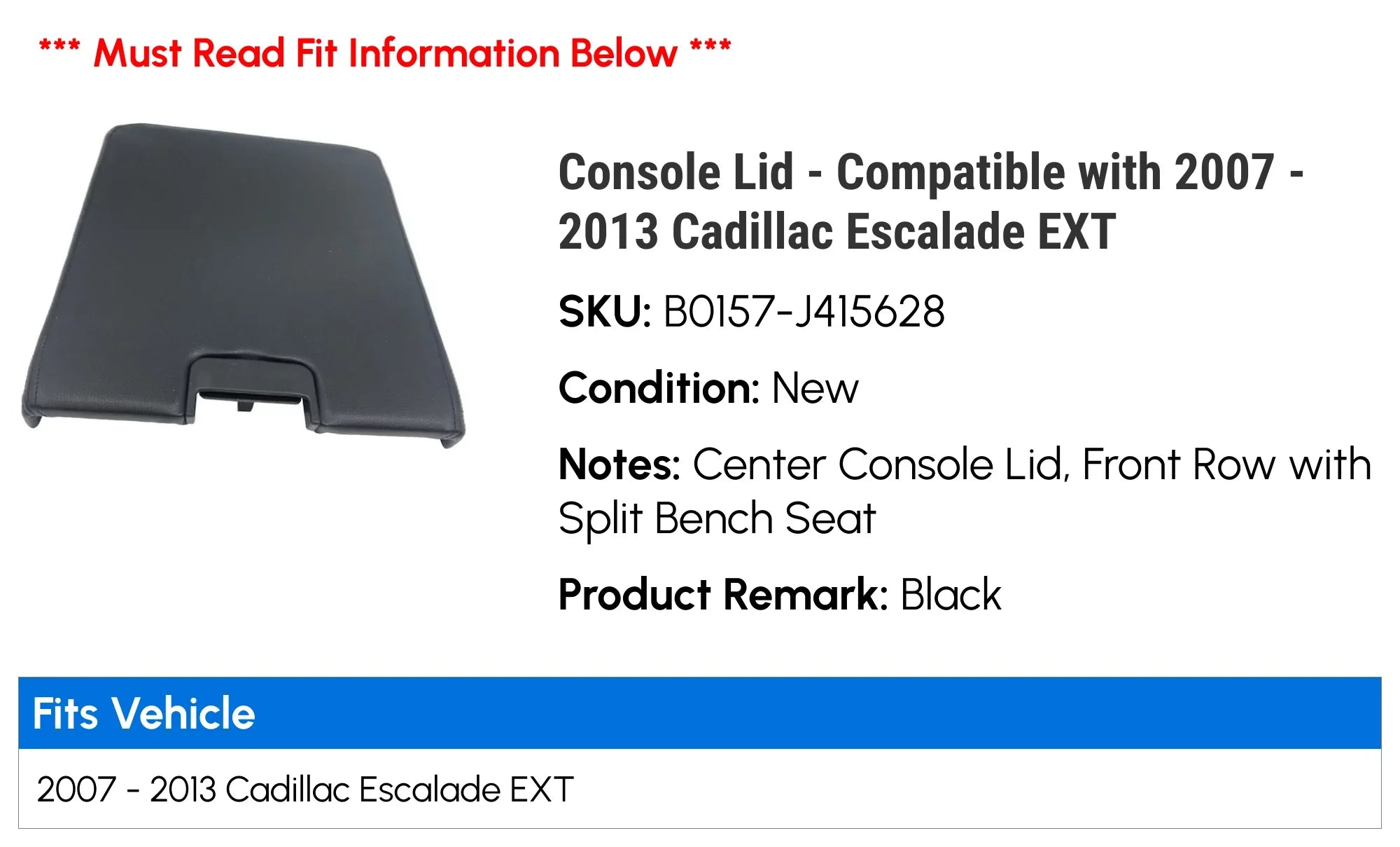Console Lid - Compatible with 2007 - 2013 Cadillac Escalade EXT 2008 2009 2010 2011 2012