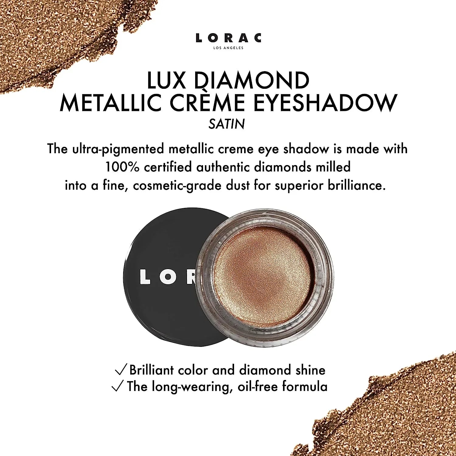 LORAC Lux Diamond Crème Eye Shadow | Metallic Shimmer Eyeshadow Powder | Suede Brown